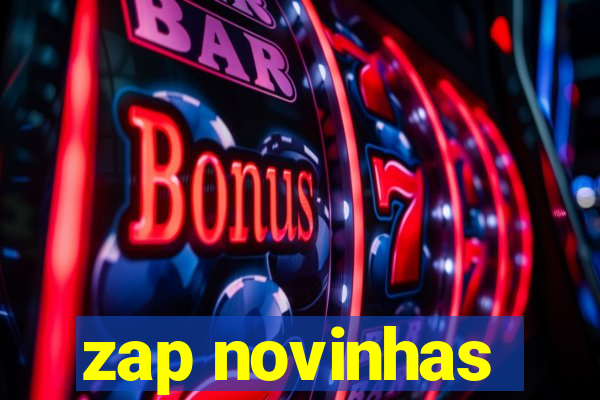 zap novinhas