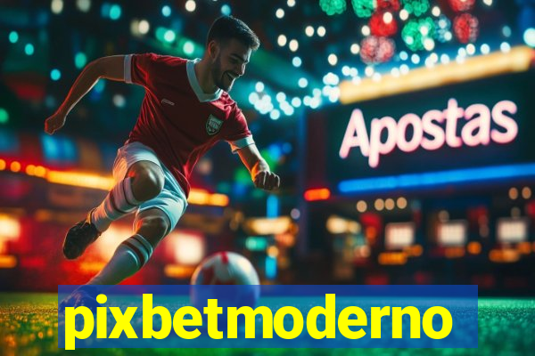 pixbetmoderno