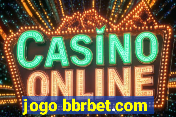 jogo bbrbet.com