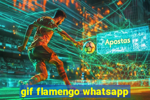 gif flamengo whatsapp