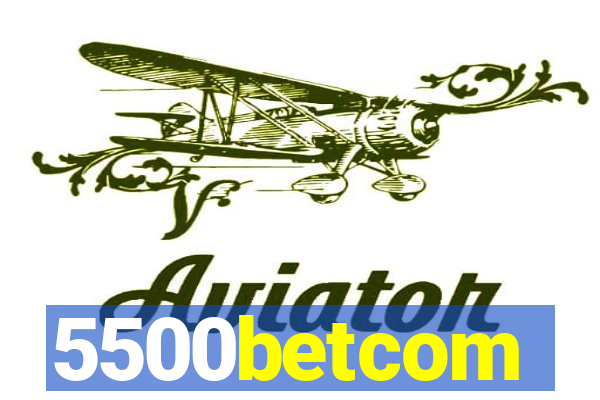 5500betcom