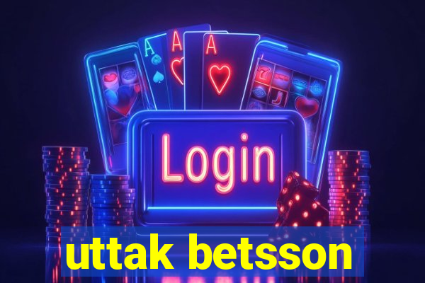 uttak betsson