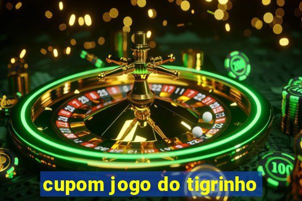 cupom jogo do tigrinho