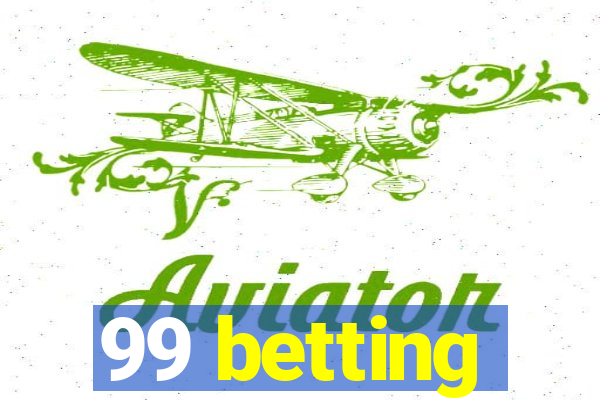 99 betting