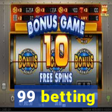 99 betting