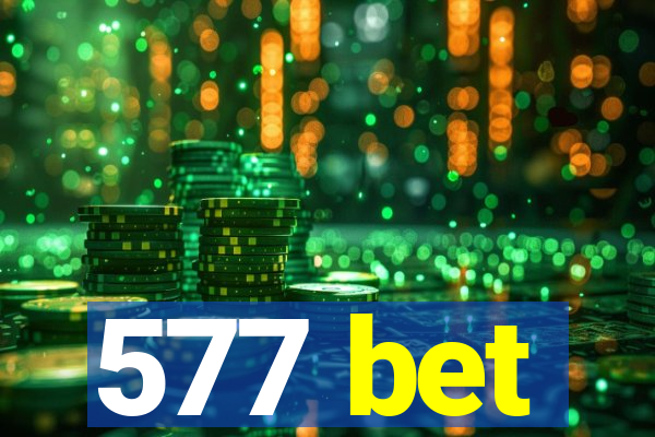 577 bet