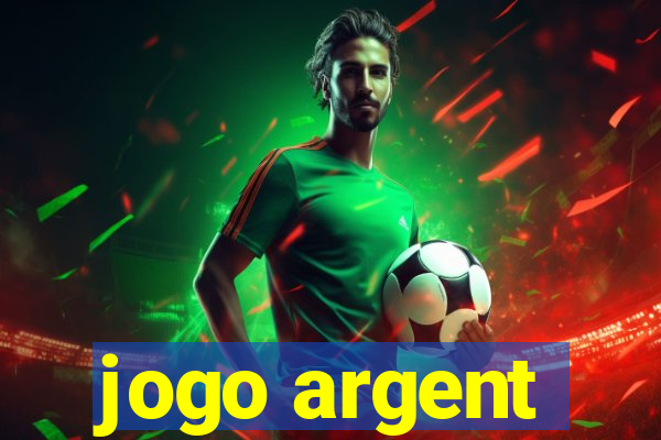 jogo argent