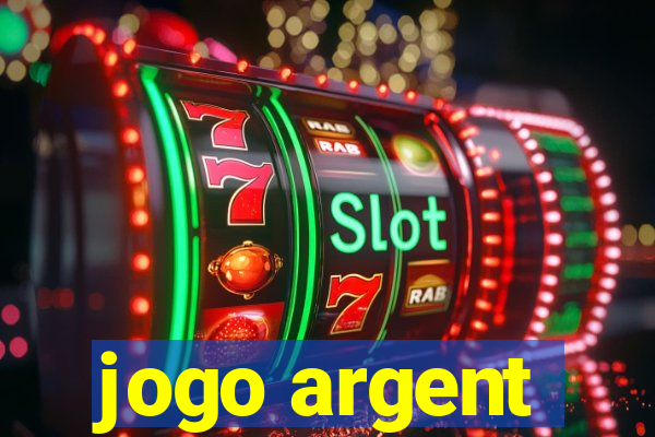 jogo argent