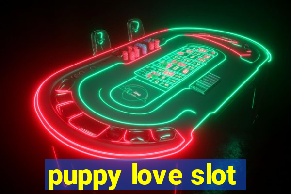 puppy love slot