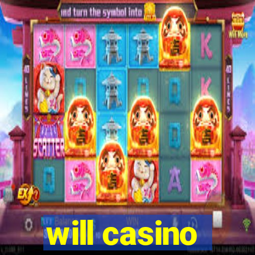 will casino