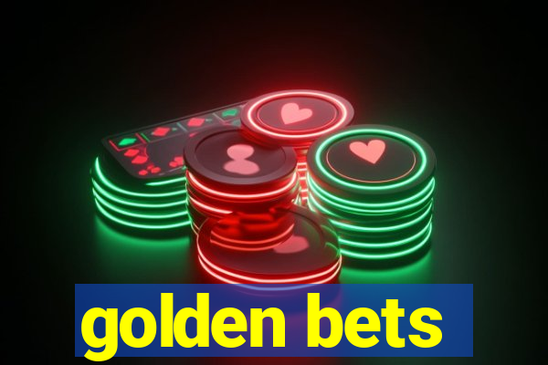 golden bets