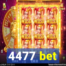 4477 bet