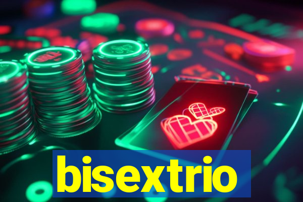 bisextrio