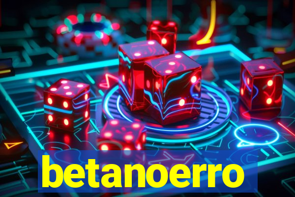 betanoerro