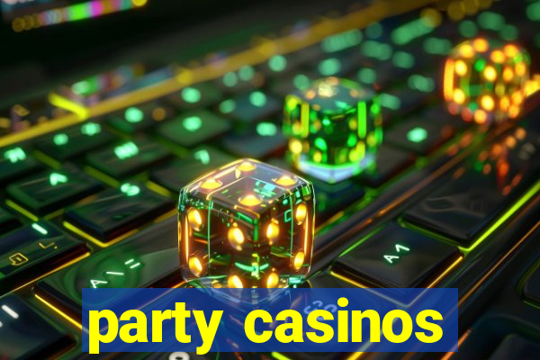 party casinos