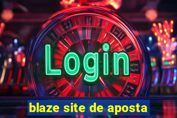 blaze site de aposta