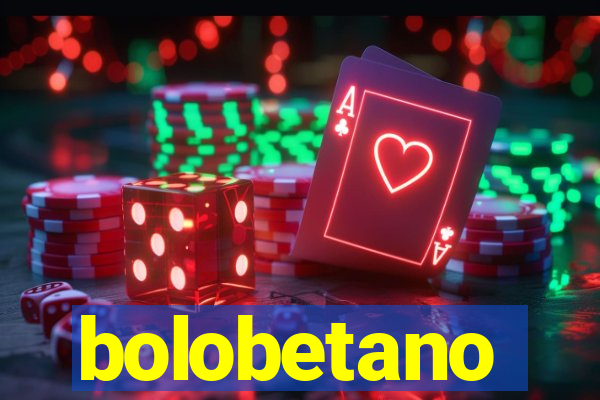 bolobetano