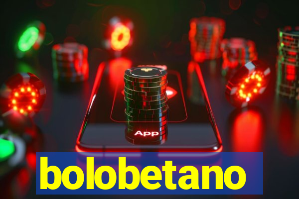 bolobetano