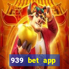 939 bet app download apk