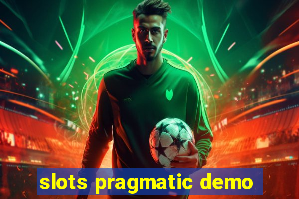 slots pragmatic demo