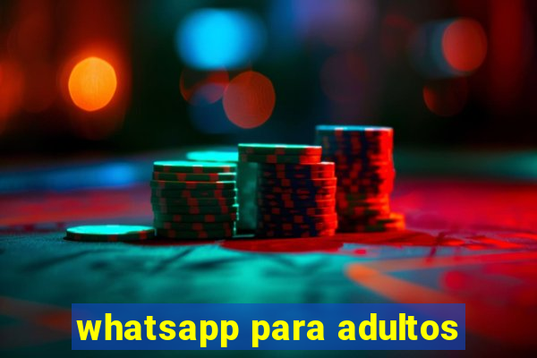 whatsapp para adultos