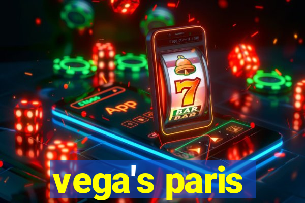 vega's paris