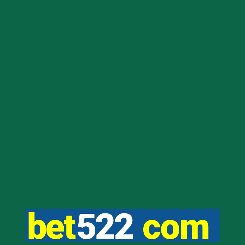 bet522 com