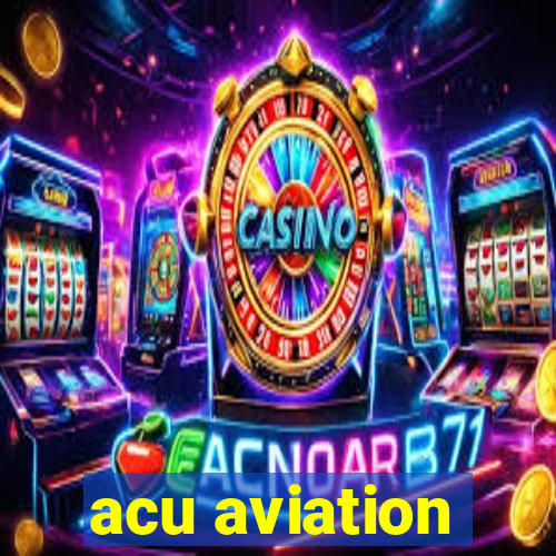 acu aviation