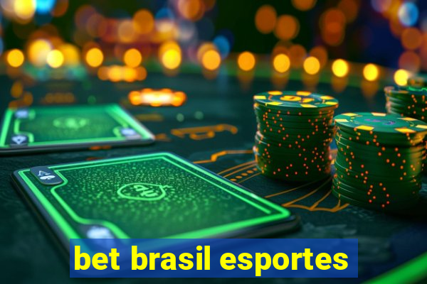 bet brasil esportes