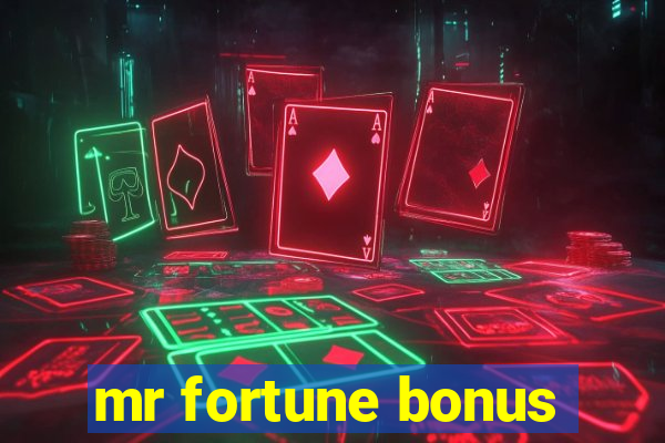 mr fortune bonus