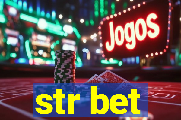 str bet