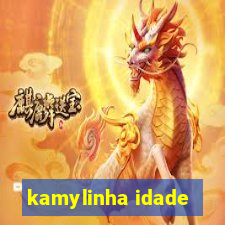 kamylinha idade