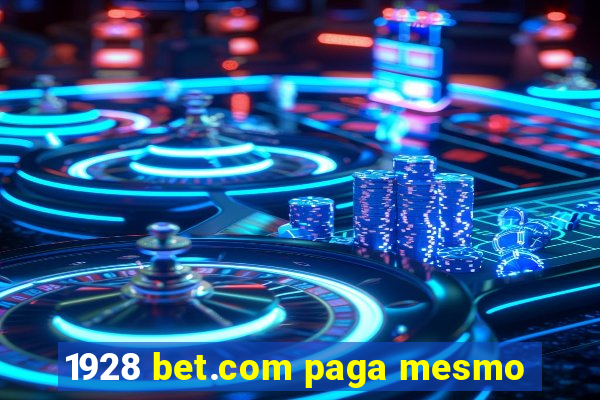 1928 bet.com paga mesmo