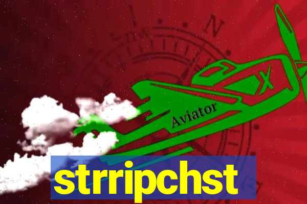 strripchst