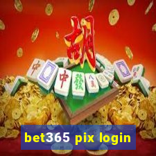 bet365 pix login