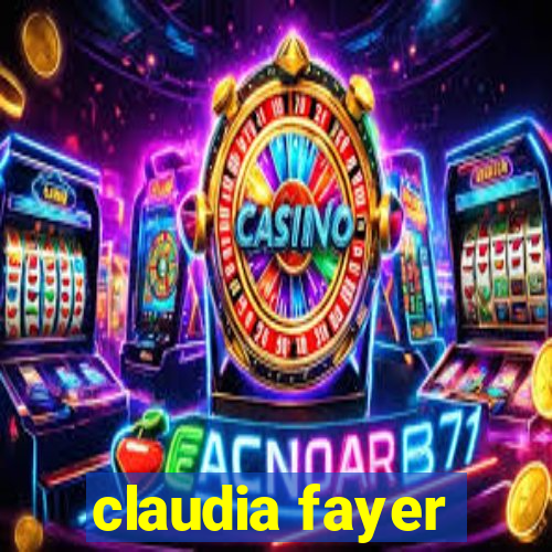 claudia fayer