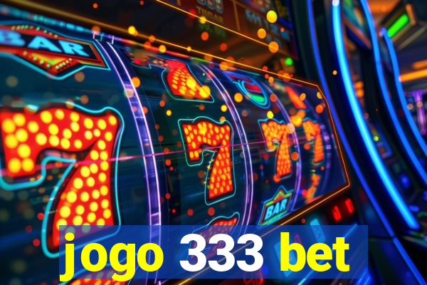 jogo 333 bet