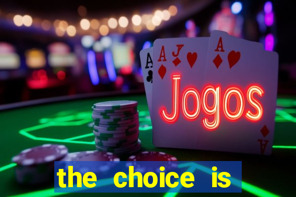 the choice is yours megaways slot free