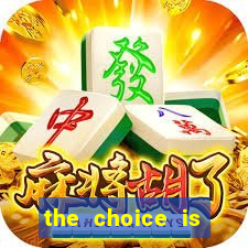 the choice is yours megaways slot free