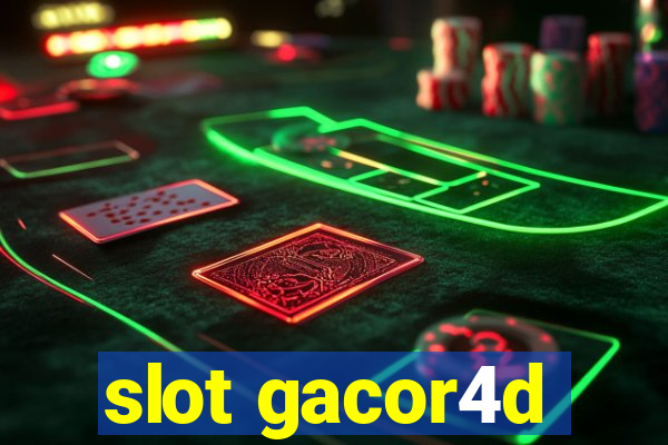 slot gacor4d