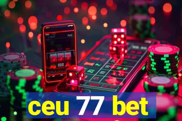 ceu 77 bet