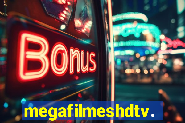 megafilmeshdtv.com