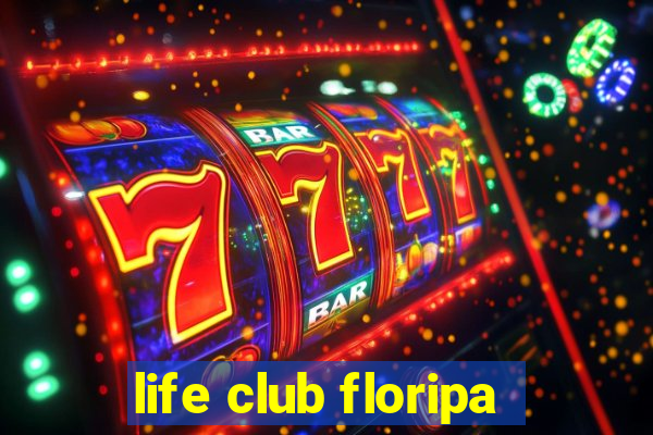 life club floripa