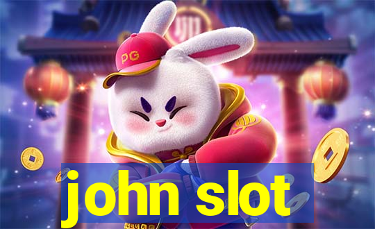 john slot