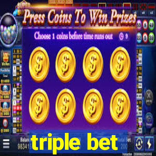 triple bet