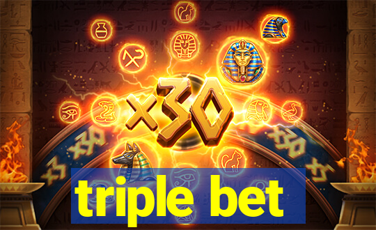 triple bet