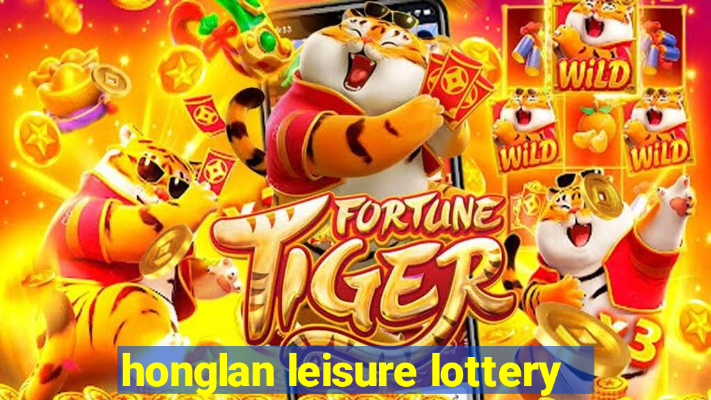 honglan leisure lottery