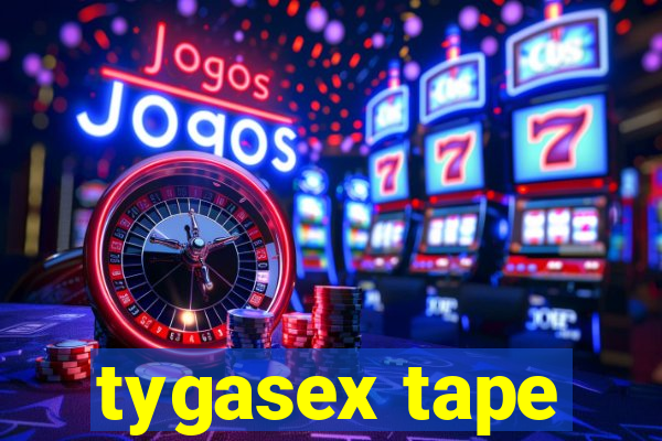 tygasex tape