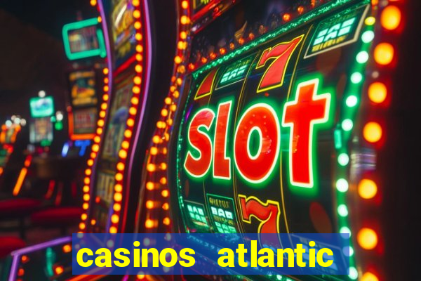 casinos atlantic city nj