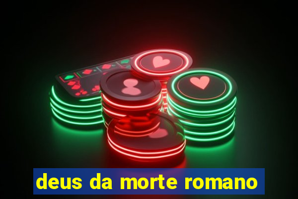 deus da morte romano